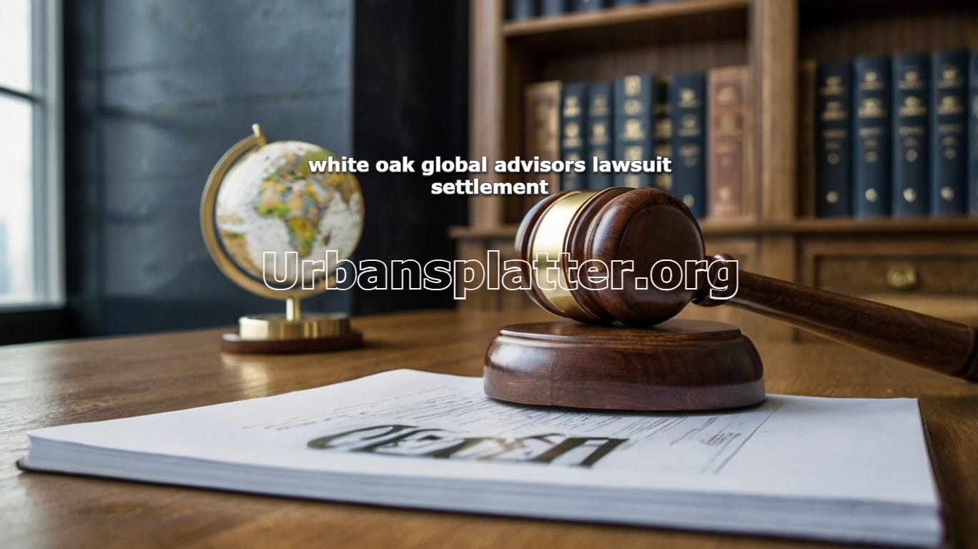 White Oak Global Advisors Lawsuit Settlement