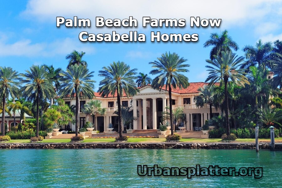 Palm Beach Farms Now Casabella Homes