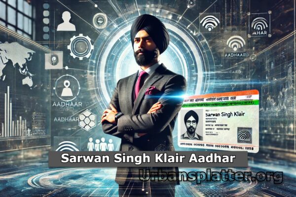 Sarwan Singh Klair Aadhar