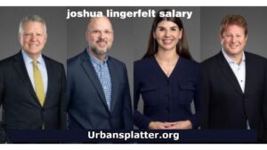 Joshua Lingerfelt Salary